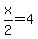 x%2F2++=+4