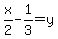 x%2F2-1%2F3=y
