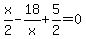 x%2F2-18%2Fx%2B5%2F2=0