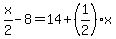 x%2F2-8=14%2B%281%2F2%29%2Ax