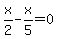 x%2F2-x%2F5=0
