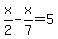 x%2F2-x%2F7=5