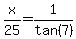x%2F25=1%2Ftan%287%29