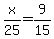 x%2F25=9%2F15