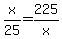 x%2F25+=+225%2Fx