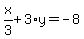x%2F3%2B3%2Ay=-8