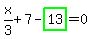 x%2F3%2B7-highlight_green%28+13+%29=0