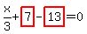 x%2F3%2Bhighlight_red%28+7+%29-highlight_red%28+13+%29=0