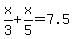 x%2F3%2Bx%2F5+=+7.5