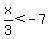 x%2F3%3C-7