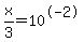 x%2F3=10%5E-2