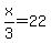 x%2F3=22