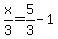 x%2F3=5%2F3-1