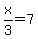 x%2F3=7