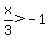 x%2F3%3E-1