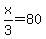 x%2F3+=+80