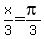 x%2F3+=+pi%2F3