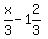 x%2F3-1%262%2F3%29