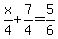 x%2F4%2B7%2F4=5%2F6
