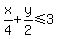 x%2F4%2By%2F2%3C=3