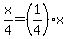 x%2F4=%281%2F4%29%2Ax