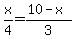 x%2F4=%2810-x%29%2F3