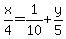 x%2F4=1%2F10%2By%2F5