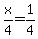 x%2F4=1%2F4