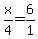 x%2F4=6%2F1