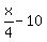 x%2F4+-+10