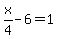 x%2F4-6=1