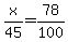 x%2F45=78%2F100