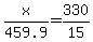 x%2F459.9=330%2F15