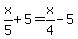 x%2F5%2B5=x%2F4-5