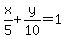 x%2F5%2By%2F10=1