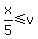 x%2F5%3C=v