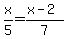 x%2F5=%28x-2%29%2F7