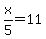x%2F5=11
