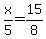 x%2F5=15%2F8