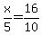 x%2F5=16%2F10