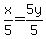 x%2F5=5y%2F5