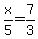 x%2F5=7%2F3