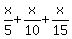 x%2F5+%2B+x%2F10+%2B+x%2F15