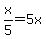 x%2F5+=+5x