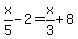 x%2F5+-+2+=+x%2F3+%2B+8