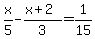 x%2F5-%28x%2B2%29%2F3=1%2F15