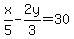 x%2F5-2y%2F3=30