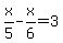 x%2F5-x%2F6=3