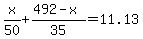 x%2F50+%2B+%28492-x%29%2F35+=+11.13