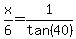 x%2F6=1%2Ftan%2840%29